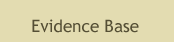 Evidence Base